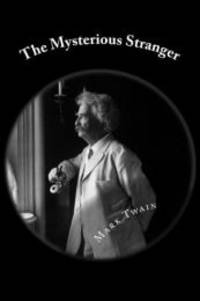 The Mysterious Stranger by Mark Twain - 2013-07-02