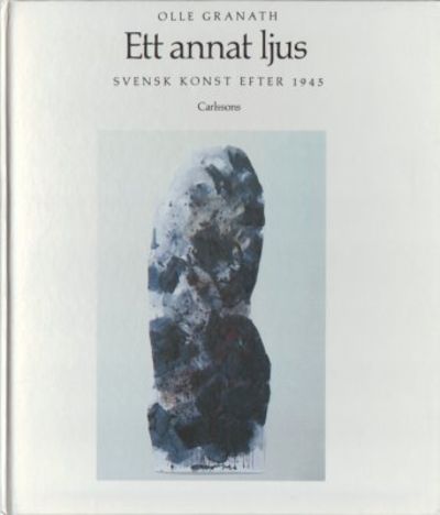 Ett annat ljus. Svensk konst efter 1945.