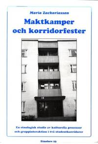 Maktkamper och korridorfester. En etnologisk…