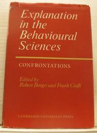 Explanation in the behavioural sciences.