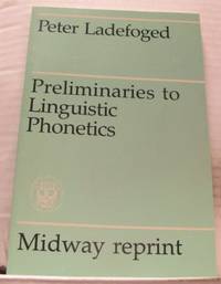 Preliminaries to Linguistic Phonetics.