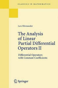 The Analysis of Linear Partial Differential Operators II: Differential Operators with Constant...