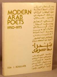 Modern Arab Poets 1950-1975. by Issa J Boullata - Paperback - 1976 - from Bucks County Bookshop IOBA (SKU: 34613)