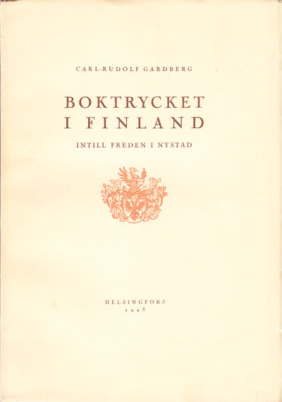 Boktrycket i Finland. [Första delen]. Intill…