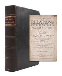 cover of Purchas His Pilgrimage. Or Relations of the World and the Religions Observed in All Ages and Places Discouvered ... in Four Parts