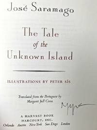 THE TALE OF THE UNKNOWN ISLAND (SIGNED to Full Title Page) by JosÃ© Saramago - Oct 5, 2000