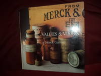 Values & Visions. A Merck Century.