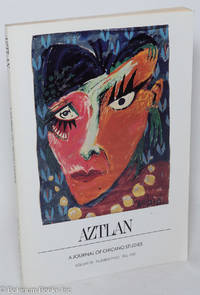 Aztlan: a journal of Chicano studies; vol. 18, #2, Fall 1987