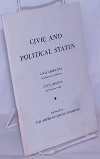 image of Civic and political status. Civil liberties, by Maurice I. Goldblum. Civil rights, by Theodore Leskes