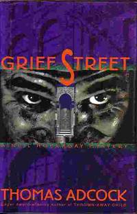 Grief Street by Thomas Adcock - First Edtion - 1997 - from Ye Old Bookworm (SKU: 15428)