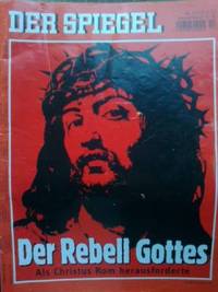 Der Spiegel 17/2011: Der Rebell Gottes (23.4.11)
