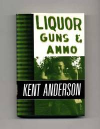Liquor Guns &amp; Ammo  - 1st Edition/1st Printing