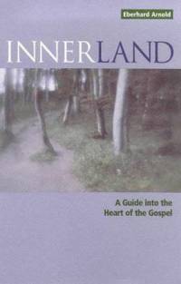 Innerland: A Guide Into the Heart of the Gospel