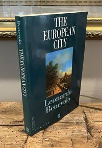 The European City (The Making of Europe)