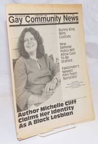 GCN: Gay Community News; the weekly for lesbians and gay males; vol. 8, #28, February 7, 1981; Author Michelle Cliff claims her identity as a Black Lesbian by Hoffman, Amy, Denise Sudell & Warren Blumenfeld, editors, Michelle Cliff, David Morris, Beth Hodges, Lisa Halpern, et al - 1981