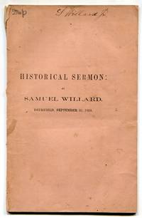 History of the Rise, Progress and Consummation of the Rupture, which now divides the Congregational Clergy and Churches of Massachusetts, in a Discourse Delivered in the First Church in Deerfield, Mass. [Cover title]: Historical Sermon
