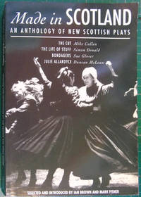 Made in Scotland: An Anthology of New Scottish Plays