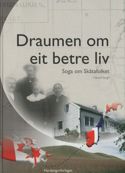 Draumen om et betre liv. Soga om Skåtafolket.