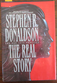 Real Story, The: The Gap Into Conflict (#1) by Donaldson, Stephen - 1991