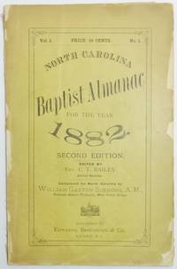 NORTH CAROLINA BAPTIST ALMANAC FOR THE YEAR 1882 . . . Calculated for North Carolina by William...