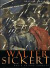 Walter Sickert (British Artists series)