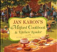 Jan Karon's Mitford Cookbook & Kitchen Reader by Jan Karon - 1st Printing - 2004 - from Chris Hartmann, Bookseller (SKU: 036012)