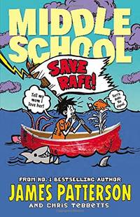 Middle School: Save Rafe!: (Middle School 6)