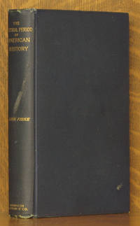 THE CRITICAL PERIOD OF AMERICAN HISTORY 1783-1789 by John Fiske - Hardcover - Twentieth thousand - 1897 - from Andre Strong Bookseller (SKU: 30668)