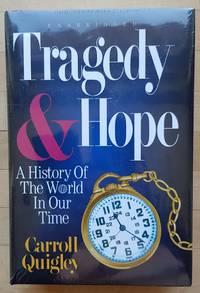 Tragedy & Hope: A History of the World in Our Time