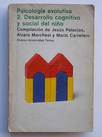 PsicologÃ­a Evolutiva. Tomo 2. Desarrollo cognitivo y social del niÃ±o by JesÃºs Palacios GonzÃ¡lez - 1984