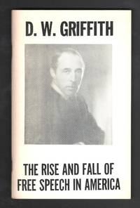 The Rise and Fall of Free Speech in America