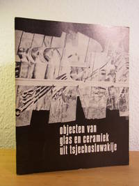 Objecten van glas en ceramiek uit tsjechoslowakije. Museum Boymans-van Beuningen, Rotterdam, 12 september - 25 oktober 1970 ; Stedelijk Museum ""De Lakenhal"", Leiden, 6 november - 13 december 1970