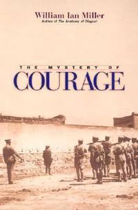 The Mystery of Courage