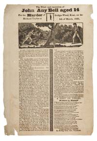 The Trial and Execution of John Any Bell Aged 14 For the Murder..
