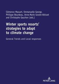 Winter sports resorts' strategies to adapt to climate change : General trends and local responses