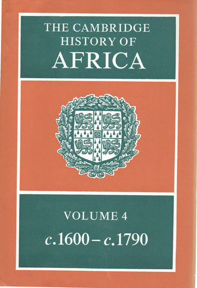 The Cambridge History Of Africa. Volume 4 from c.…