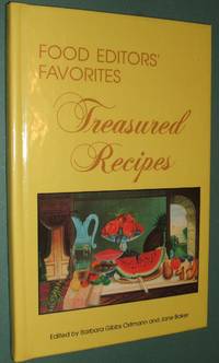 Food Editors&#039; Favorites  Treasured Recipes by Ostmann, Barbara Gibbs & Jane Baker - 1983