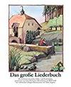 DAS GROSSE LIEDERBUCH. (THE LARGE SONG BOOK)