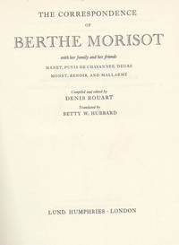 Correspondence of Berthe Morisot with Her Family and Her Friends