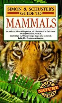 Simon and Schuster's Guide to Mammals