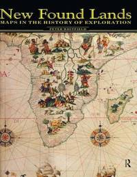 New Found Lands : Maps in the History of Exploration