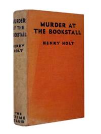 Murder At The Bookstall by Holt, Henry - 1934