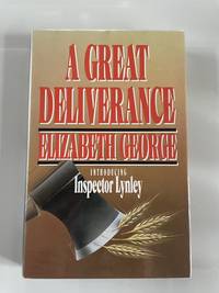 A Great Deliverance by Elizabeth George - 1989