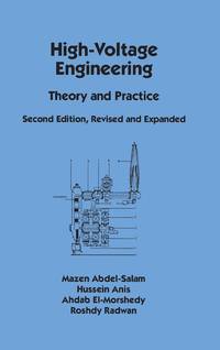High-Voltage Engineering: Theory and Practice, Second Edition, Revised and Expanded