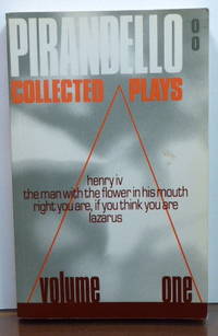Collected Plays: Henry IV; The Man with the Flower in His Mouth; Right You are, if You Think You...