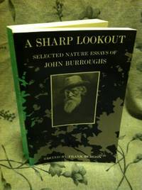 image of A Sharp Lookout: Selected Nature Essays of John Burroughs
