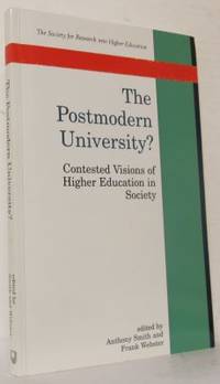 The Postmodern University? Contested Visions of…