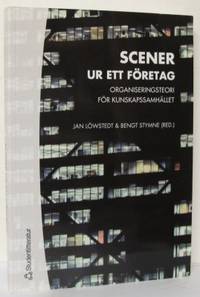 Scener ur ett företag. Organisationsteori för…