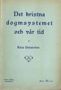 Det kristna dogmsystemet och vår tid.