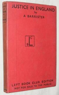 Justice in England by A Barrister (i.e. Mavis Hill) - Hardcover - 1938 - from Nigel Smith Books (SKU: 15021208LBC-121)